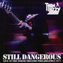 Still Dangerous: Live At The Tower Theatre Philadelphia 1977 - Thin Lizzy