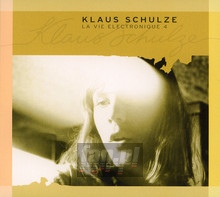 La Vie Electronique  4 - Klaus Schulze