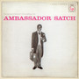 Ambassador Satch - Louis Armstrong