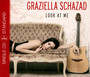 Look At Me - Graziella Schazad