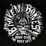 Bone Club =Very Best Of= - Broken Bones