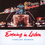 Evening In Lisbon - Carlos Ramos