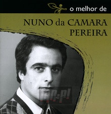 O Melhor De - Nuno Da Camara Pereira - powiększ O Melhor De - Nuno Da Camara Pereira