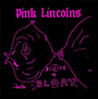 Suck & Bloat - Pink Lincolns