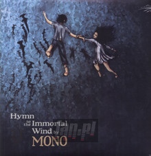 Hymn To The Immortal Wind - Mono   