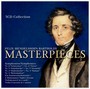 Master Pieces - F Mendelssohn Bartholdy .