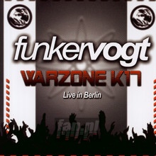 Warzone K 17 - Live In Berlin - Funker Vogt - bigger Warzone K 17 - Live In Berlin - Funker Vogt