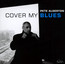 Cover My Blues - Pete Alderton