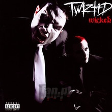 W.I.C.K.E.D. - Twiztid