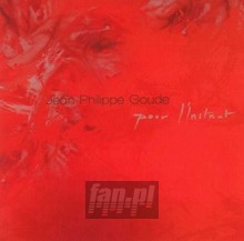 Pour L'instant - Jean Philippe Goude Pour L'instant - Jean Philippe Goude