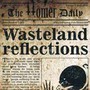 Wasteland Reflections - Homer