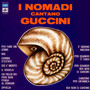 I Nomadi Cantano Guccini - I Nomadi