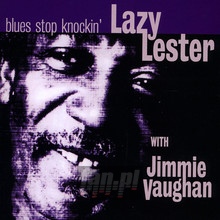 Blues Stop Knockin' - Lazy Lester & Jimmy Vaugh - powiększ Blues Stop Knockin' - Lazy Lester & Jimmy Vaugh