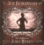 The Ballad Of John Henry - Joe Bonamassa
