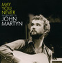 Very Best Of: May You Never - John Martyn