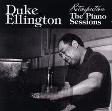 Retrospection: Piano Sessions - Duke Ellington