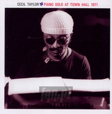 Piano Solo At Town Hall 1971 - Cecil Taylor