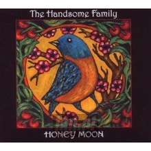 Honey Moon - Handsome Family