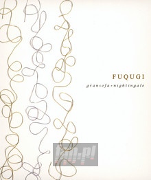 Gransofa + Nightingale - Fuqugi