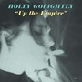 Up The Empire - Holly Golightly