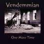 One More Time - Vendemmian