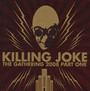 Gathering 2008 -Part 1 - Killing Joke