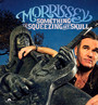 Something Is Squeezing My Skull - Morrissey