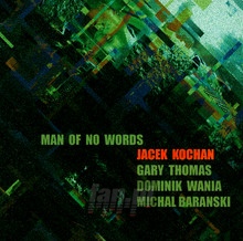 Man Of No Words - Jacek Kochan