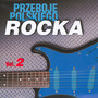 Przeboje Polskiego Rocka vol. 2 - V/A