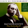 Rachmaninov Plays Rachman - S. Rachmaninov