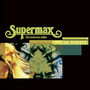 Special Remixes - Supermax