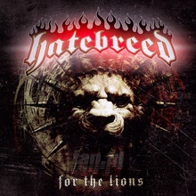 For The Lions - Hatebreed - bigger For The Lions - Hatebreed