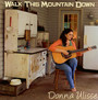 Walk This Mountain - Donna Ulisse