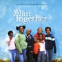 We Are Together - Children Of Agape