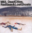 Dead Cities, Red Seas & Lost Ghosts - M83 Dead Cities, Red Seas & Lost Ghosts - M83