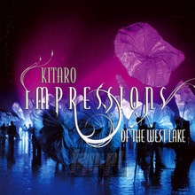 Impressions Of The West Lake - Kitaro