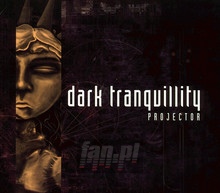 Projector - Dark Tranquillity