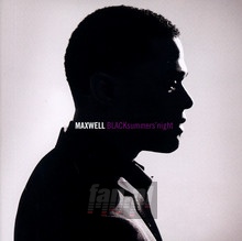 Black Summer's Night - Maxwell