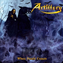 When Death Comes - Artillery