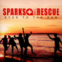 Eyes To The Sun - Sparks The Rescue