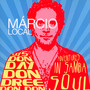 Says Don Day Don Dree Don Don - Marcio Local