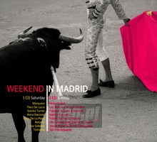 Weekend In Madrid - Weekend In   