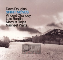 Spirit Moves - Dave Douglas