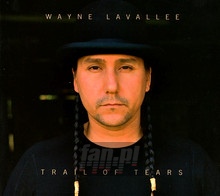 Trail Of Tears - Wayne Lavallee