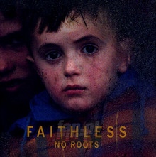 No Roots - Faithless