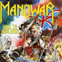 Hail To England - Manowar