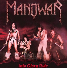 Into Glory Ride - Manowar