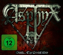 Death...The Brutal Way - Asphyx