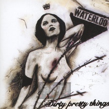 Waterloo To Anywhere - Dirty Pretty Things