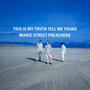 This Is My Truth, Tell Me Yours - Manic Street Preachers